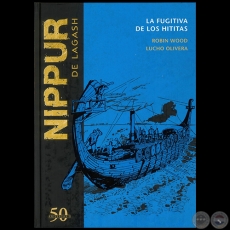 NIPPUR DE LAGASH N° 2 - LA FUGITIVA DE LOS HITITAS - ROBIN WOOD - Año 2018